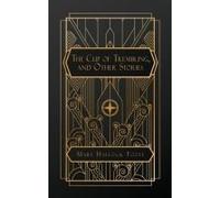 The Cup Of Trembling, And Other Stories