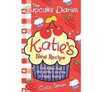 The Cupcake Diaries: Katie's New Recipe Simon, Coco (Auteur)