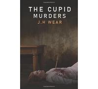 The Cupid Murders: A Moss Stone and Anya Roberts Mystery