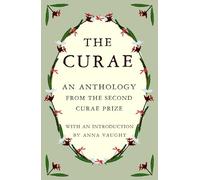 The Curae: An Anthology from the Second Curae Prize