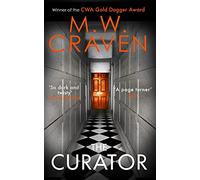 The Curator: 'Dark, sharp and compelling' PETER JAMES (Washington Poe)