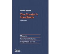 The Curator's Handbook (new edition) /anglais