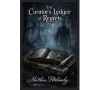 The Curator's Ledger of Regrets