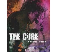 The Cure: A Perfect Dream