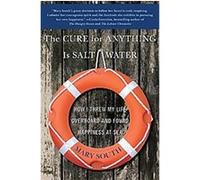 The Cure for Anything Is Salt Water Mary South (Auteur)