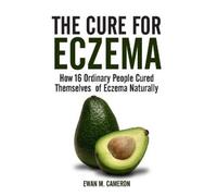 The Cure for Eczema by Cameron, Ewan M. [Hardback] NEUF
