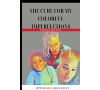 The Cure For My Colorful Imperfections