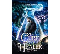 The Cure for the Healer - Alora Craighton - Brightly Victorious - ebook (ePub) - Livre