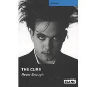 The Cure : Never Enough