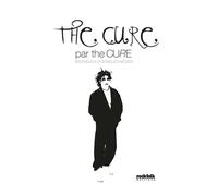 The Cure par The Cure - Collectif - Rock & Folk - relié - Beau livre