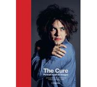 The Cure Portrait inédit en images - Simon Goddard - L'imprevu-Adulte - relié - Beau livre