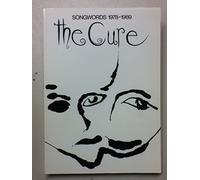 The Cure: Songwords, 1978-1989