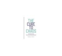 The Cure To Chaos