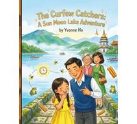 The Curfew Catchers: A Sun Moon Lake Adventure