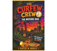 The Curfew Crew: The Missing Dog