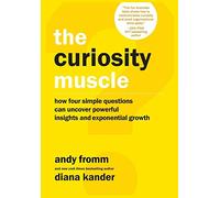 The Curiosity Muscle