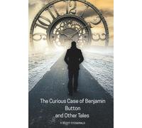 The Curious Case of Benjamin Button and Other Tales