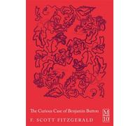 The Curious Case of Benjamin Button - Francis Scott Fitzgerald - Macmillan Collector's Library - ebook (ePub) - Livre