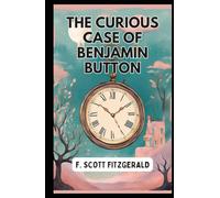 The Curious Case of Benjamin Button: This is a Large Print Edition