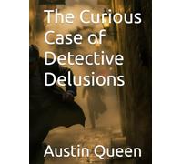 The Curious Case of Detective Delusions