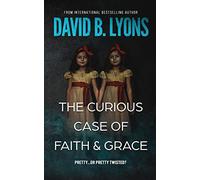The Curious Case Of Faith & Grace