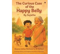 The Curious Case of the Happy Belly: Assana wishes Wellness to All Bellies!