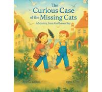 The Curious Case of the Missing Cats: A Mistery from Gullhaven Bay