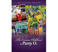 The Curious Childhood Of Patty O.