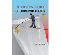 The Curious Culture of Economic Theory