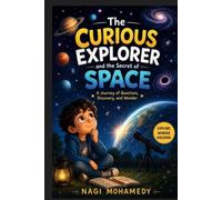 The Curious Explorer and The secret of Space