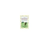 The Curious Gardener's Almanac: Centuries Of Practical Garden Wisdom