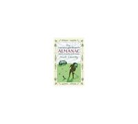 The Curious Gardener's Almanac: Centuries Of Practical Garden Wisdom