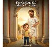 The Curious Kid Meets Aristotle