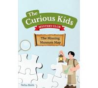 The Curious Kids Mystery Club : The Missing Museum Map