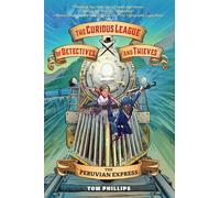The Curious League of Detectives and Thieves 3: The Peruvian Express