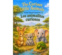 The Curious Little Animals: English-Spanish Storybook