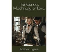 The Curious Machinery of Love