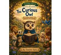 The Curious Owl: A Story about Curiosity and Learning