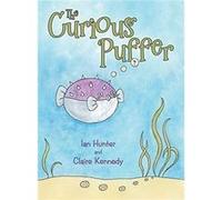 The Curious Puffer - Ian Hunter - Author Solutions Inc - Livre en Anglais Ian HunterIan Hunter (Auteur)