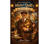 The Curious Tale of Mister Quill's Bookstore Café