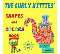 The Curly Kitties' Shapes and Colors Book