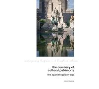 The Currency of Cultural Patrimony: The Spanish Golden Age