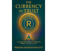 The Currency of Trust: Loyalty, Karma, and the Architecture of Trust in a Digital Age