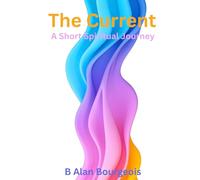The Current: A Spiritual Short Journey