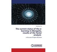 The Current Status Of The E-Learning In Mongolia, Results Of The Factor Analysis