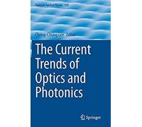 The Current Trends Of Optics And Photonics