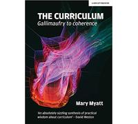 The Curriculum: Gallimaufry to coherence