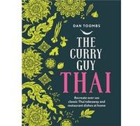 The Curry Guy Thai by Dan Toombs Dan Toombs (Auteur)