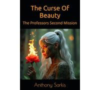 The Curse Of Beauty: The Professors Second Mission