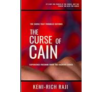 THE CURSE OF CAIN: FREEDOM FROM THE CURSE OF THE VAGRANT
